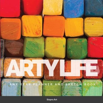 portada Arty Life: Any Year Planner and Sketch Book (en Inglés)
