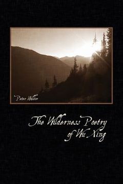 portada The Wilderness Poetry of Wu Xing (en Inglés)