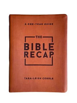 portada The Bible Recap: A One-Year Guide to Reading and Understanding the Entire Bible (in English)