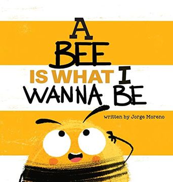 portada A bee is What i Wanna be (en Inglés)
