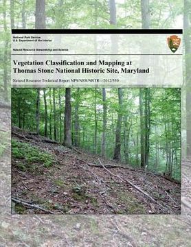 portada Vegetation Classification and Mapping at Thomas Stone National Historic Site, Maryland (en Inglés)