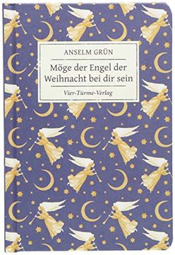 portada Möge der Engel der Weihnacht bei dir Sein (Geschenkbücher von Anselm Grün) (en Alemán)
