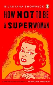 portada How not to be a Superwoman: A Handbook for Women to Survive the Patriarchy (en Inglés)