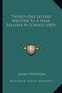 portada twenty-one letters written to a near relative at school (180twenty-one letters written to a near relative at school (1809) 9) (in English)
