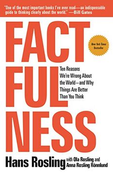 portada Factfulness: Ten Reasons We're Wrong About the World--And why Things are Better Than you Think (in English)