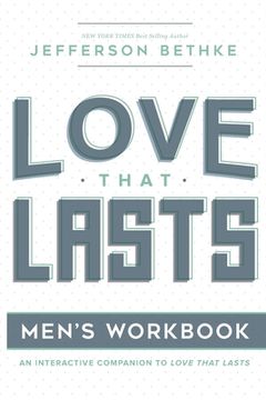 portada Love That Lasts for Men: (12 Essential Ways Workbooks) (Volume 1) (en Inglés)