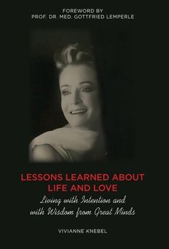 portada Lessons Learned About Life and Love: Living with Intention and with Wisdom from Great Minds (in English)