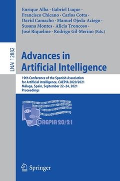 portada Advances in Artificial Intelligence: 19th Conference of the Spanish Association for Artificial Intelligence, Caepia 2020/2021, Málaga, Spain, Septembe (en Inglés)