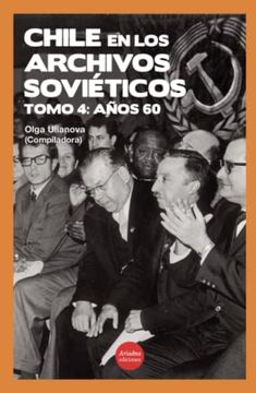 portada Chile en los archivos soviéticos: años 60, Tomo 4 (in Spanish)