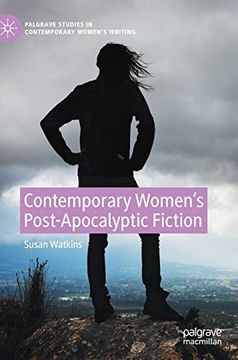 portada Contemporary Women's Post-Apocalyptic Fiction (Palgrave Studies in Contemporary Women’S Writing) (in English)