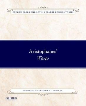portada Aristophanes' Wasps (Oxford Greek and Latin College Commentaries) (en Inglés)