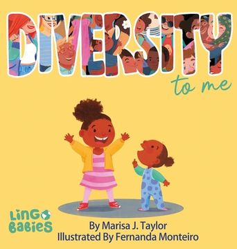 portada DIVERSITY to me: A children's picture book teaching kids about the beauty diversity. An excellent book for first conversations about di 
