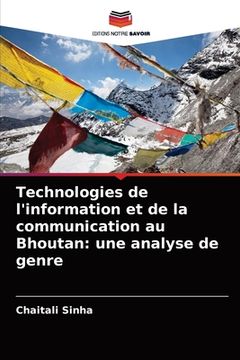 portada Technologies de l'information et de la communication au Bhoutan: une analyse de genre (en Francés)