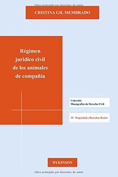 portada Régimen Jurídico Civil De Los Animales De Compañía (Colección Monografías de Derecho Civil. IV. Propiedad y Derechos Reales)