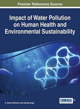 portada Impact of Water Pollution on Human Health and Environmental Sustainability (Practice, Progress, and Proficiency in Sustainability)