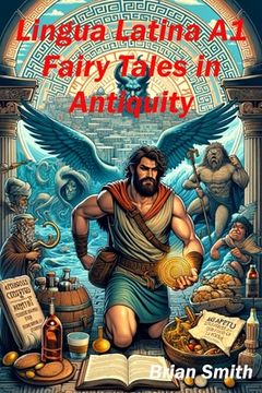 portada Lingua Latina A1: Fairy Tales in Antiquity (en Latin)