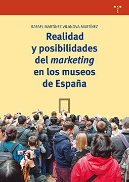 portada Realidad y posibilidades del marketing en los museos de España (Biblioteconomía y Administración cultural)
