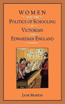 portada women and the politics of schooling in victorian and edwardian england (in English)