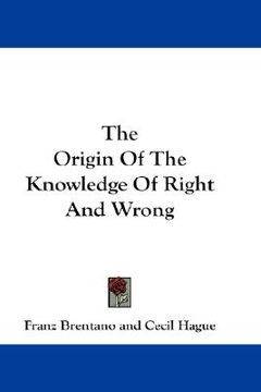 portada the origin of the knowledge of right and wrong