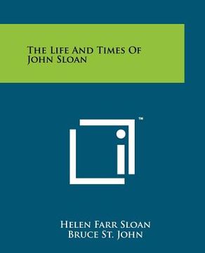 portada the life and times of john sloan (in English)
