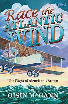 portada Race the Atlantic Wind: The Flight of Alcock and Brown (en Inglés)