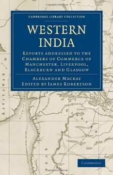 portada Western India: Reports Addressed to the Chambers of Commerce of Manchester, Liverpool, Blackburn and Glasgow (Cambridge Library Collection - South Asian History) (en Inglés)