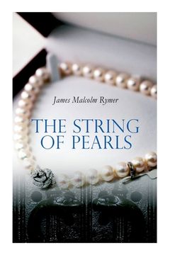 portada The String of Pearls: Tale of Sweeney Todd, the Demon Barber of Fleet Street (Horror Classic) (in English)