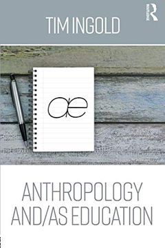 portada Anthropology And/As Education: Anthropology, Art, Architecture and Design (in English)