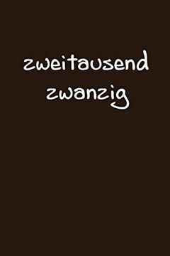 portada Zweitausend Zwanzig: Arbeitsplaner 2020 a5 Braun (in German)