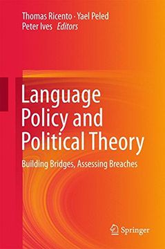 portada Language Policy and Political Theory: Building Bridges, Assessing Breaches