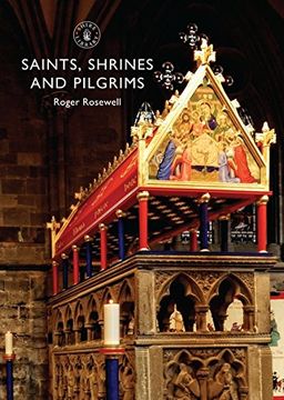 portada Saints, Shrines and Pilgrims (Shire Library)