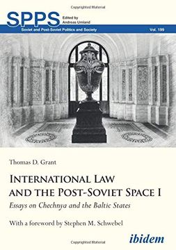 portada International law and the Post-Soviet Space i: Essays on Chechnya and the Baltic States (Soviet and Post-Soviet Politics and Society (Spps)) (en Inglés)