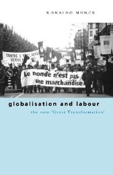 portada globalization and labour: the new 'great transformation' (in English)