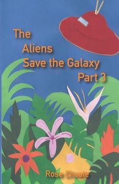 portada The Aliens Save the Galaxy Part 3 (en Inglés)