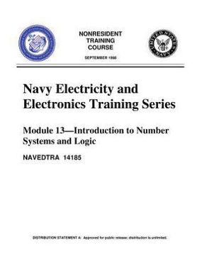 portada The Navy Electricity and Electronics Training Series: Module 13, by United S.Navy: Introduction To Number Systems And Logic (en Inglés)