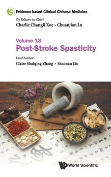 portada Evidence-Based Clinical Chinese Medicine - Volume 13: Post-Stroke Spasticity