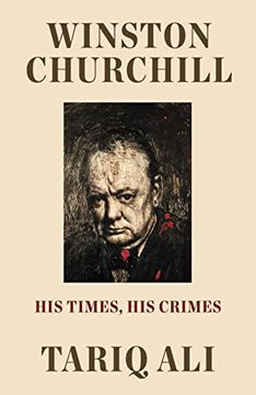 portada Winston Churchill: His Times, his Crimes (en Inglés)