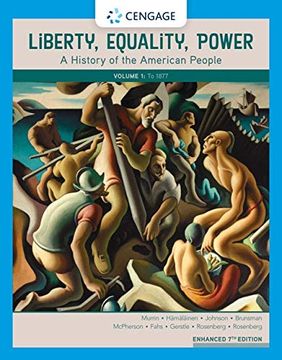 portada Liberty, Equality, Power: A History of the American People, Volume 1: To 1877, Enhanced (Mindtap Course List) 
