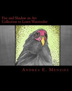 portada Fire and Shadow an Art Collection to Learn Watercolor (en Inglés)