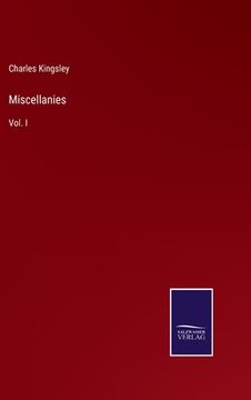 portada Miscellanies: Vol. I (en Inglés)