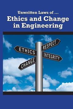 portada Unwritten Laws of Ethics and Change in Engineering (en Inglés)