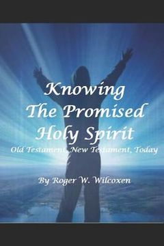 portada The Promised Holy Spirit: Old Testament, New Testament, Today (en Inglés)