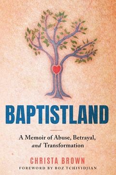 portada Baptistland: A Memoir of Abuse, Betrayal, and Transformation (in English)