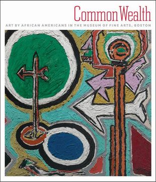 portada Common Wealth: Art by African Americans in the Museum of Fine Arts, Boston (en Inglés)