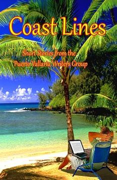 portada Coast Lines: Short Stories from the Puerto Vallarta Writers group (in English)