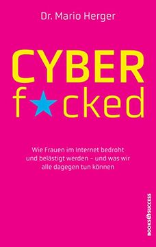 portada Cyberf*Cked wie Frauen im Internet Bedroht und Belästigt Werden - und was wir Alle Dagegen tun Können (en Alemán)