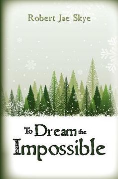 portada to dream the impossible (en Inglés)