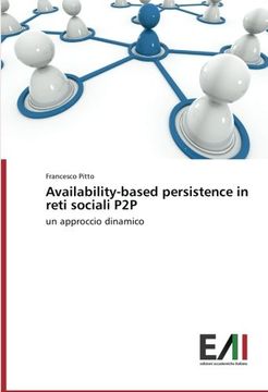 portada Availability-based persistence in reti sociali P2P