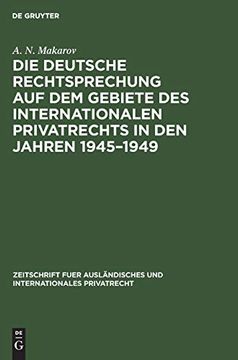 portada Die Deutsche Rechtsprechung auf dem Gebiete des Internationalen Privatrechts in den Jahren 1945-1949 (in German)