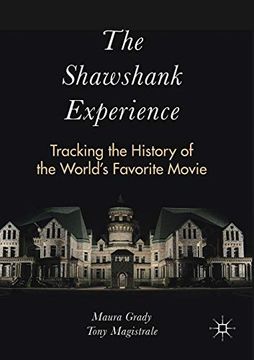 portada The Shawshank Experience: Tracking the History of the World’S Favorite Movie (in English)
